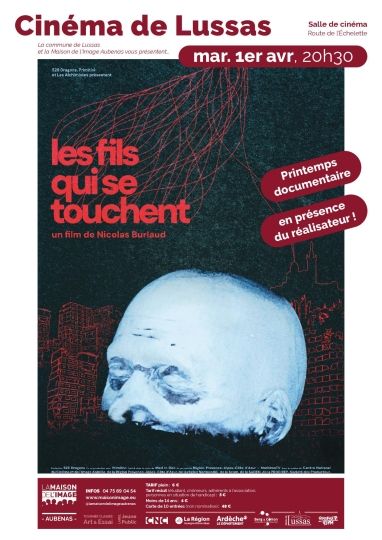 CINÉMA DE LUSSAS: LES FILS QUI SE TOUCHENT