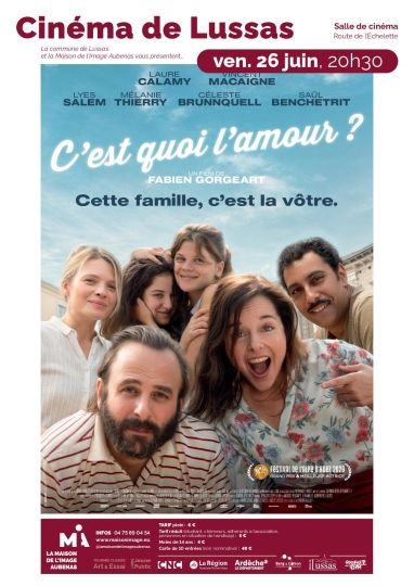 CINÉMA DE LUSSAS: C'EST QUOI L'AMOUR ?