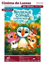 CINÉMA DE LUSSAS:NOUVEAUX COPAINS À PUFFIN ROCK